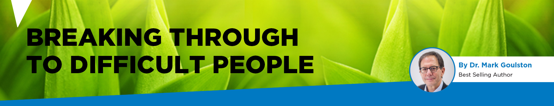 banner for breaking through to difficult people article