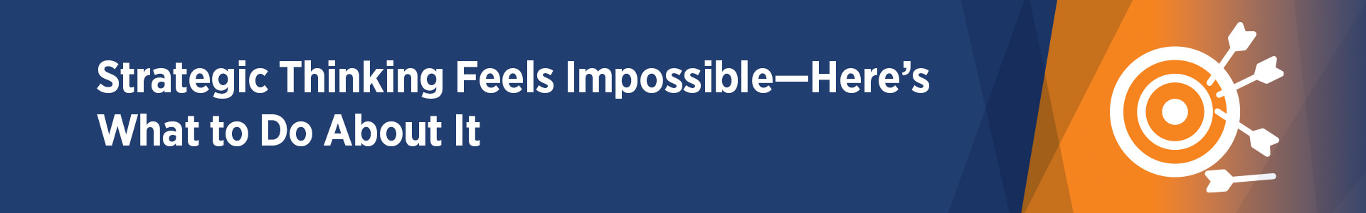 Strategic thinking feels impossible image