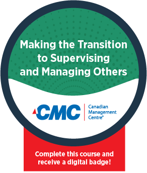 Digital Badge image - Making the Transitions to Supervising and Managing Others
