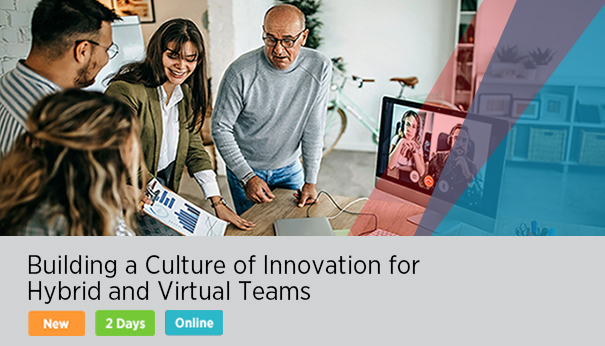 building a culture of innovation for hybrid and virtual teams